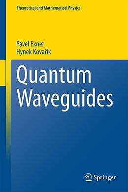 eBook (pdf) Quantum Waveguides de Pavel Exner, Hynek Kovarík