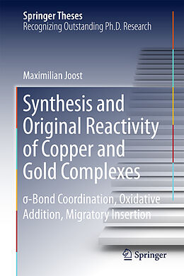 eBook (pdf) Synthesis and Original Reactivity of Copper and Gold Complexes de Maximilian Joost