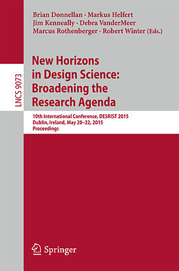Kartonierter Einband New Horizons in Design Science: Broadening the Research Agenda von 