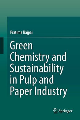 eBook (pdf) Green Chemistry and Sustainability in Pulp and Paper Industry de Pratima Bajpai