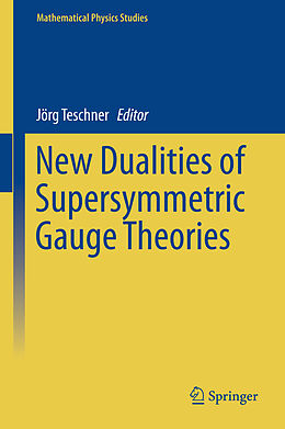 Livre Relié New Dualities of Supersymmetric Gauge Theories de 