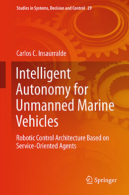 Fester Einband Intelligent Autonomy for Unmanned Marine Vehicles von Carlos C. Insaurralde
