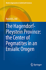 eBook (pdf) The Hagendorf-Pleystein Province: the Center of Pegmatites in an Ensialic Orogen de Harald G. Dill