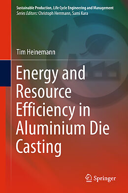Livre Relié Energy and Resource Efficiency in Aluminium Die Casting de Tim Heinemann