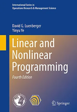 E-Book (pdf) Linear and Nonlinear Programming von David G. Luenberger, Yinyu Ye