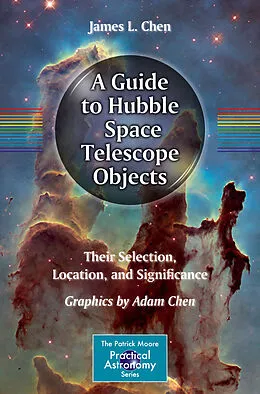 E-Book (pdf) A Guide to Hubble Space Telescope Objects von James L. Chen, Adam Chen