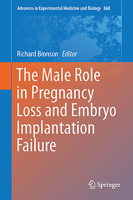 Fester Einband The Male Role in Pregnancy Loss and Embryo Implantation Failure von 