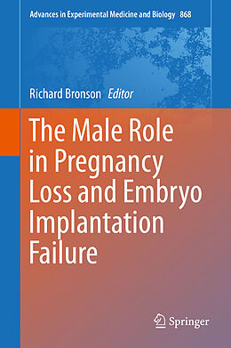 E-Book (pdf) The Male Role in Pregnancy Loss and Embryo Implantation Failure von 