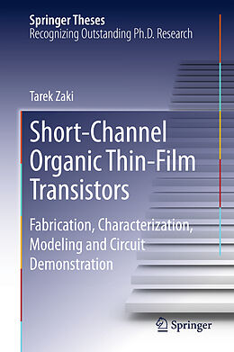 Livre Relié Short-Channel Organic Thin-Film Transistors de Tarek Zaki