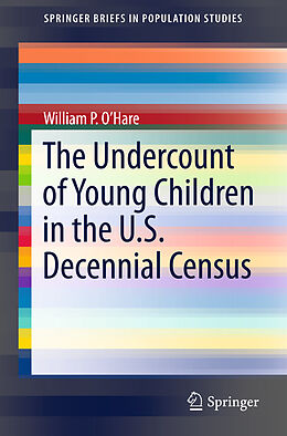 Kartonierter Einband The Undercount of Young Children in the U.S. Decennial Census von William P. O'Hare