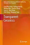 E-Book (pdf) Transparent Ceramics von Ling Bing Kong, Y. Z. Huang, W. X. Que