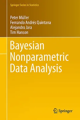 E-Book (pdf) Bayesian Nonparametric Data Analysis von Peter Müller, Fernando Andres Quintana, Alejandro Jara