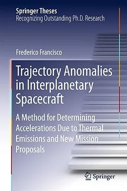 eBook (pdf) Trajectory Anomalies in Interplanetary Spacecraft de Frederico Francisco