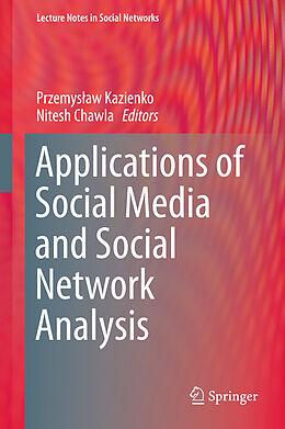 Fester Einband Applications of Social Media and Social Network Analysis von 