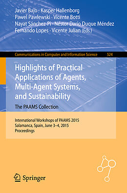Kartonierter Einband Highlights of Practical Applications of Agents, Multi-Agent Systems, and Sustainability: The PAAMS Collection von 