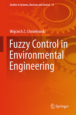 Fester Einband Fuzzy Control in Environmental Engineering von Wojciech Z. Chmielowski