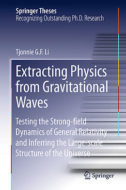 Fester Einband Extracting Physics from Gravitational Waves von Tjonnie G. F. Li