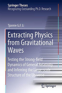 E-Book (pdf) Extracting Physics from Gravitational Waves von Tjonnie G. F. Li