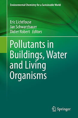 Livre Relié Pollutants in Buildings, Water and Living Organisms de 