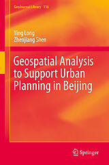 eBook (pdf) Geospatial Analysis to Support Urban Planning in Beijing de Ying Long, Zhenjiang Shen