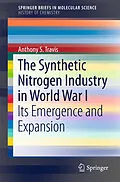 E-Book (pdf) The Synthetic Nitrogen Industry in World War I von Anthony S. Travis