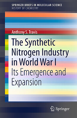 eBook (pdf) The Synthetic Nitrogen Industry in World War I de Anthony S. Travis