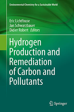 Livre Relié Hydrogen Production and Remediation of Carbon and Pollutants de 