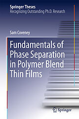 eBook (pdf) Fundamentals of Phase Separation in Polymer Blend Thin Films de Sam Coveney