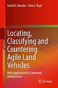 E-Book (pdf) Locating, Classifying and Countering Agile Land Vehicles von David D. Sworder, John E. Boyd