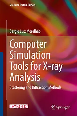 E-Book (pdf) Computer Simulation Tools for X-ray Analysis von Sérgio Luiz Morelhão