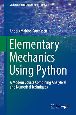 Fester Einband Elementary Mechanics Using Python von Anders Malthe-Sorenssen