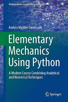 E-Book (pdf) Elementary Mechanics Using Python von Anders Malthe-Sørenssen