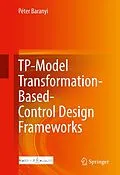 E-Book (pdf) TP-Model Transformation-Based-Control Design Frameworks von Péter Baranyi