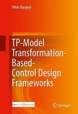 E-Book (pdf) TP-Model Transformation-Based-Control Design Frameworks von Péter Baranyi
