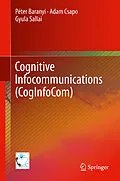 E-Book (pdf) Cognitive Infocommunications (CogInfoCom) von Péter Baranyi, Adam Csapo, Gyula Sallai