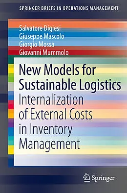E-Book (pdf) New Models for Sustainable Logistics von Salvatore Digiesi, Giuseppe Mascolo, Giorgio Mossa