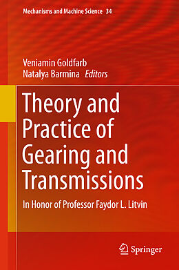 Fester Einband Theory and Practice of Gearing and Transmissions von 
