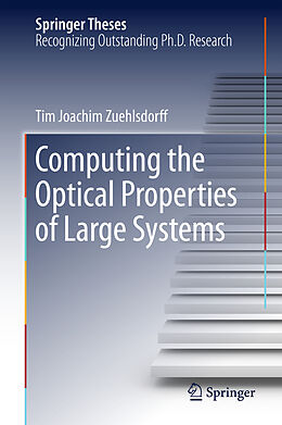 Fester Einband Computing the Optical Properties of Large Systems von Tim Joachim Zuehlsdorff