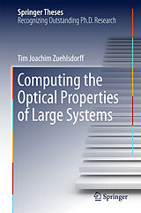 E-Book (pdf) Computing the Optical Properties of Large Systems von Tim Joachim Zuehlsdorff
