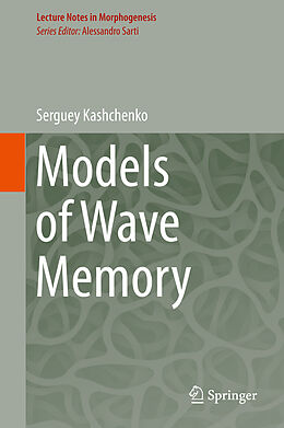 Livre Relié Models of Wave Memory de Serguey Kashchenko