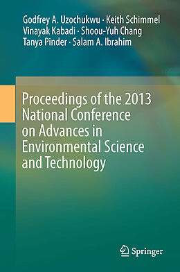 Fester Einband Proceedings of the 2013 National Conference on Advances in Environmental Science and Technology von 