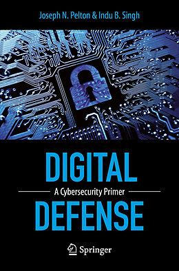 E-Book (pdf) Digital Defense von Joseph Pelton, Indu B. Singh