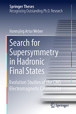 Fester Einband Search for Supersymmetry in Hadronic Final States von Hannsjörg Artur Weber