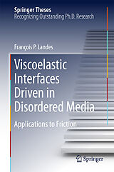 E-Book (pdf) Viscoelastic Interfaces Driven in Disordered Media von François P. Landes