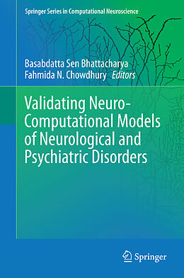 eBook (pdf) Validating Neuro-Computational Models of Neurological and Psychiatric Disorders de 