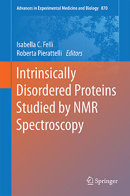 Fester Einband Intrinsically Disordered Proteins Studied by NMR Spectroscopy von 