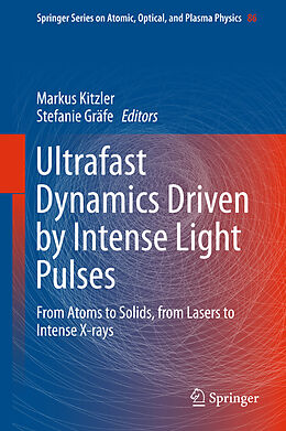 Fester Einband Ultrafast Dynamics Driven by Intense Light Pulses von 