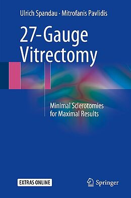 E-Book (pdf) 27-Gauge Vitrectomy von Mitrofanis Pavlidis