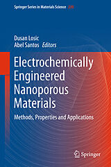 Fester Einband Electrochemically Engineered Nanoporous Materials von 