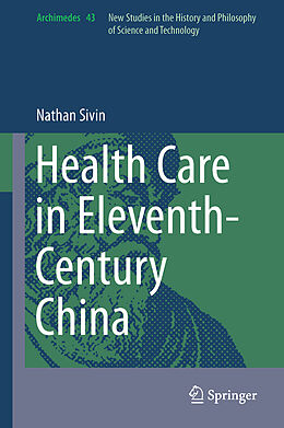 Livre Relié Health Care in Eleventh-Century China de Nathan Sivin